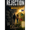 Rejection: A Destiny Stealer Teen Edition: A Destiny Stealer The Teen Version