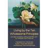 Living by the Ten Wholesome Principles: an English translation of Sống Mười Điều Lành