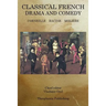 Classical French Drama and Comedy