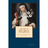 The Life of Saint Agnes of Montepulciano