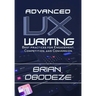 Advanced UX Writing: Best Practices for Engagement, Competition, and Conversion