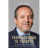 From Baghdad to Toronto: A Journey of Values