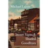 Street Signs & Shaded Goodbyes