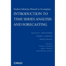 Introduction to Time Series Analysis and Forecasting, 1e Student Solutions Manual