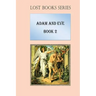 Adam and Eve: Book 2
