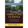Fabricating Evidence: Drug Set-up/Cover-up of a Correctional Whistleblower