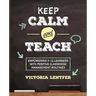 Keep Calm and Teach: Empowering K-12 Learners with Positive Classroom Management Routines