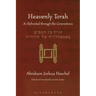 Heavenly Torah: As Refracted Through the Generations
