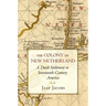 The Colony of New Netherland: A Dutch Settlement in Seventeenth-Century America