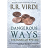Dangerous Ways