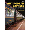 The Antipodean Express: A Journey by Train from New Zealand to Spain