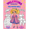 VALENTINA, the Paper Doll Activity Book for Girls ages 4-8: Paper Doll with the Dresses, Mazes, Color by Numbers, Match the Picture, Find the Differen