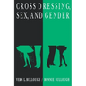 Cross Dressing, Sex, and Gender