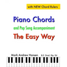 Piano Chords & Pop Song Accompaniment - the Easy Way: The Fun and Fast Way to Play Your Favourite Songs