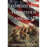 Forgotten Forbidden America: Sinners