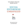Social Enterprise Unraveled: Best Practice from the Netherlands