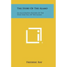 The Story Of The Alamo: An Illustrated History Of The Siege And Fall Of The Alamo