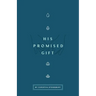 His Promised Gift