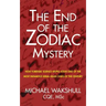 The End of the Zodiac Mystery: How Forensic Science Helped Solve One of the Most Infamous Serial Killer Cases of the Century