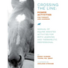Crossing the Line: Power Activities for Therapy and Learning: Manual of Equine Assisted Activities for Both Learning and Therapeutic Professional