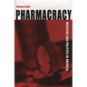 Pharmacracy: Medicine and Politics in America