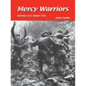 Mercy Warriors: Saving Lives Under Fire
