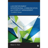 Law Enforcement Interpersonal Communication and Conflict Management: The Impact Model