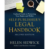 Self-Publisher's Legal Handbook, Second Edition: Updated Guide to Protecting Your Rights and Wallet