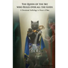 The Queen of the Sky Who Rules Over All the Gods: A Devotional Anthology in Honor of Bast