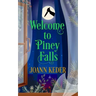 Welcome to Piney Falls