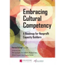 Embracing Cultural Competency: A Roadmap for Nonprofit Capacity Builders