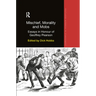 Mischief, Morality and Mobs: Essays in Honour of Geoffrey Pearson