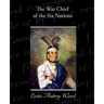 The War Chief of the Six Nations