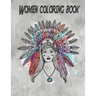 Women coloring book: An Adult & kids Coloring Book with 100 Beautiful Images of different Women styles to Color