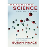 Defending Science-Within Reason: Between Scientism and Cynicism
