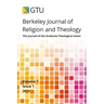 Berkeley Journal of Religion and Theology, Vol. 7, no. 1