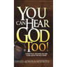 You Can Hear God Too!