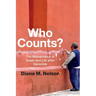 Who Counts?: The Mathematics of Death and Life After Genocide