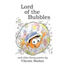 Lord of the Bubbles: And Other Funny Poems