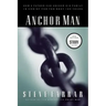 Anchor Man: How a Father Can Anchor His Family in Christ for the Next 100 Years