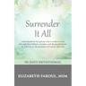Surrender It All: 90 Days Devotional
