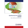 Geothermal Air Cooling System