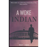 A Woke Indian
