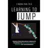 Learning to Jump: Translating biological graduate trainings to data and AI-driven mindset for the businesses