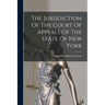 The Jurisdiction Of The Court Of Appeals Of The State Of New York