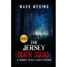 The Jersey Death Squad: A Journey to Kill Jessie Freeman
