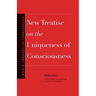 New Treatise on the Uniqueness of Consciousness