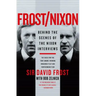 Frost/Nixon: Behind the Scenes of the Nixon Interviews