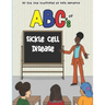 ABCs of Sickle Cell Disease
