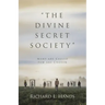 "The Divine Secret Society": Many Are Called Few Are Chosen